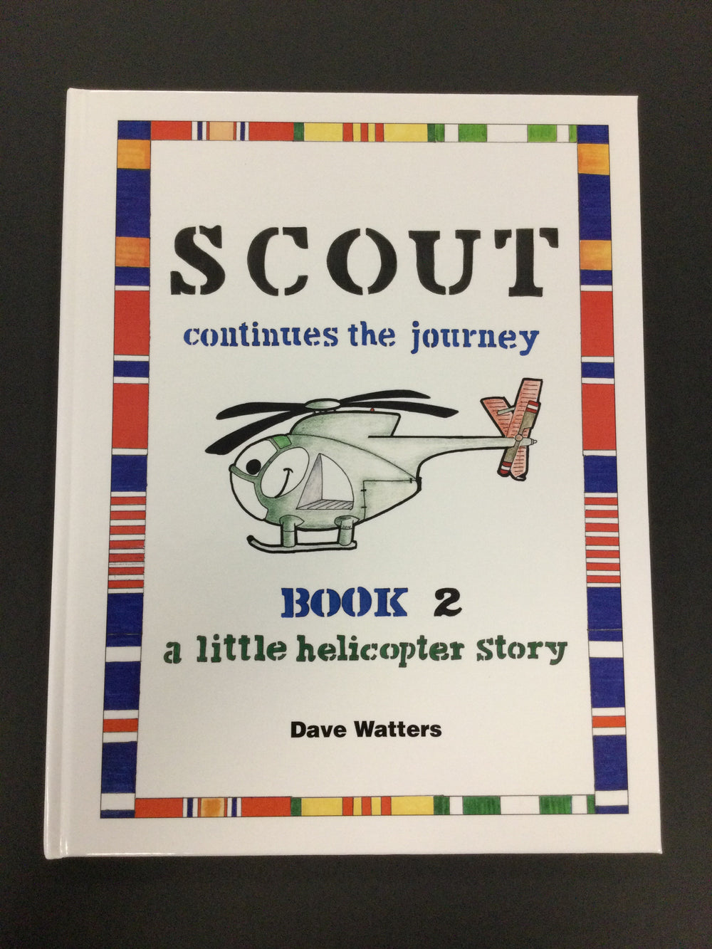 Scout Continues the Journey Book 2 by Dave Watters