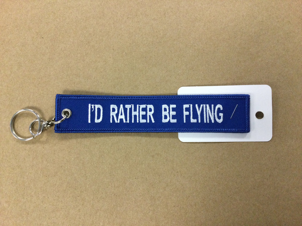 I'd Rather Be Flying Key Chain